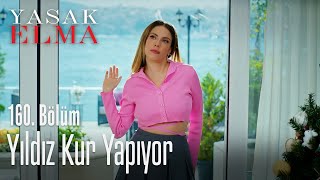 Yıldız kur yapıyor  Yasak Elma 160 Bölüm [upl. by Upshaw]