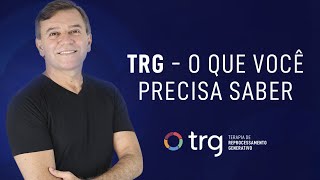 TRG O Que Você Precisa Saber [upl. by Chemar]