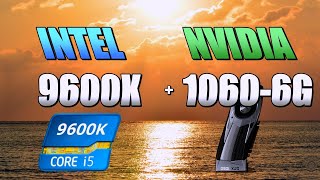 9600K 10606GB CSGO Fortnite PUBG GTAV Overwatch [upl. by Siurad]