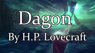 quotDagonquot by HP Lovecraft  MampF Audiobook [upl. by Ahsenauq]