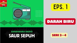 SAUR SEPUH Episode 1 Darah Biru  Seri 3  4 Sandiwara Radio [upl. by Avehs468]