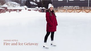 Fire and Ice Getaway Package in NiagaraontheLake  Vintage Hotels [upl. by Nevil]