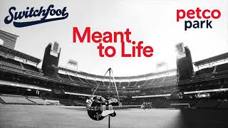 Switchfoot  Meant To Life Live from Petco Park 2021 [upl. by Aryk]