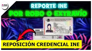 Cómo REPORTAR Credencial del INE Extraviada REPOSICIÓN INE [upl. by Payson]