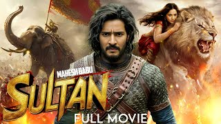 Mahesh Babus Sultan Hindi Dubbed Full Movie  New Released South Action Movie Hindi  Mahesh Babu [upl. by Asante]