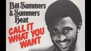 Bill Summers amp Summers Heat  Call It What You Want [upl. by Kania]