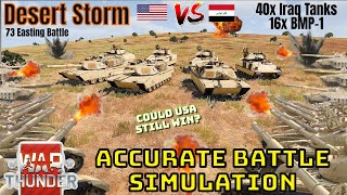 ABRAMS VS 56x IRAQ TANKS  BMP1s  ACCURATE 73 EASTING BATTLE SIMULATION  WAR THUNDER [upl. by Krakow]