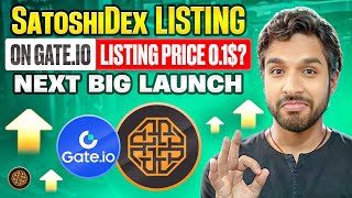 SatoshiDex Listing On Gateio Next Big Launch [upl. by Freddie136]