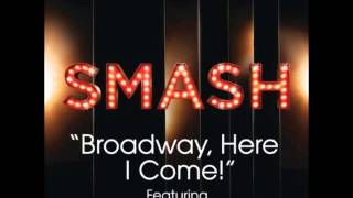 Smash  Broadway Here I Come DOWNLOAD MP3  LYRICS [upl. by Whitehurst]