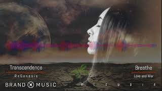 Fleurie Breathe amp Brand X Music Transcendence Mash Saga Remix [upl. by Sateia]