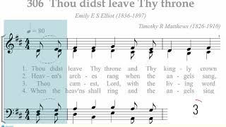 Hymnal 306 Thou didst leave Thy throne [upl. by Yesnik191]