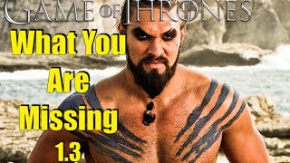 Game of Thrones What You Are Missing 13 [upl. by Mackey]