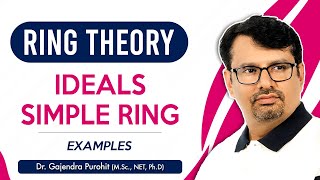 Ideals Of Ring  Ring Theory  Simple Ring  Examples  Abstract Algebra [upl. by Thenna]