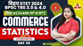 Bihar STET 2024  BPSC TRE 30 amp 40 Commerce Paper 2 PYQ Discussion Class By Meenakshi Maam 30 [upl. by Ahsienod]