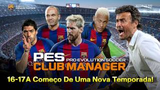 PES CLUB MANAGER 201617 Português brasileiro [upl. by Chilcote]