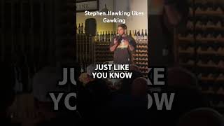 What did Stephen Hawking sound like makin love [upl. by Trueman915]