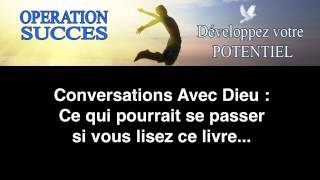 🙏🏻 Conversations Avec Dieu  ce qui pourrait se passer si vous lisez ce livre [upl. by Emyam797]