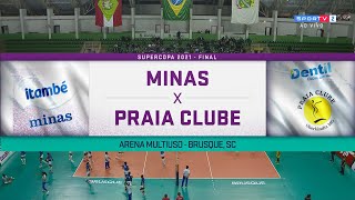 SUPERCOPA 2021  FINAL  ITAMBÉ MINAS X DENTIL PRAIA CLUBE [upl. by Handel]