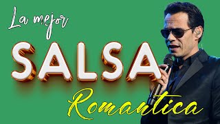 CLÁSICOS DE LA SALSA ROMÁNTICA  MARC ANTHONY FRANKIE RUIZ MAELO RUIZ EDDIE SANTIAGO TITO ROJAS [upl. by Obie890]