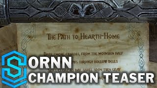 Ornn Song  The Path to HearthHome  Ornn Teaser  New Champion [upl. by Ssalguod]