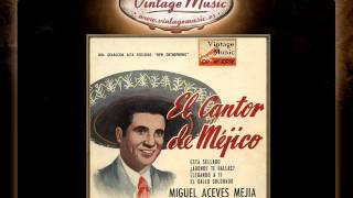 Miguel Aceves Mejia  Llegando A Ti Ranchera VintageMusices [upl. by Gilmer]