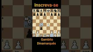 Gambito Dinamarquês chess xadrez shorts gambit [upl. by Bevis]