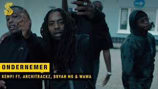 Kempi  Ondernemer ft Architrackz Bryan Mg amp WAWA prod Architrackz OFFICIAL MUSIC VIDEO [upl. by Sirej]