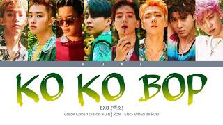 EXO ě—‘ě†Ś  KO KO BOP Color Coded LyricsHan  Rom  Eng [upl. by Hamforrd]