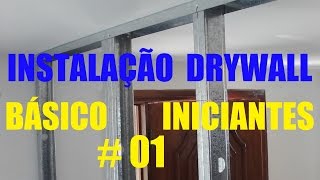 Como Instalar Drywall Gesso Obra Completa Passo a Passo 01 [upl. by Imac]