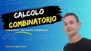 Calcolo combinatorio combinazioni disposizioni e permutazioni  Hakuna MATHata [upl. by Delinda]