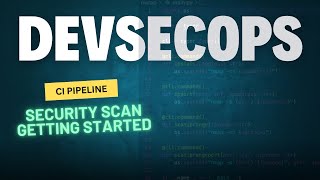 Setting Up A Security Scanning Pipeline From Start To Finish DevSecOps [upl. by Olonam522]