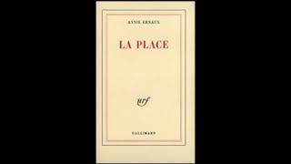 La place  Annie Ernaux Livre audio [upl. by Annaig]