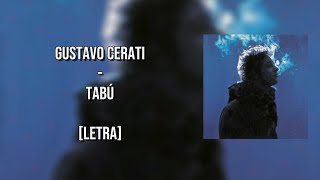 Tabú  Gustavo Cerati Letra [upl. by Yraillih703]