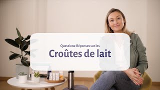 QuestionsRéponses sur les Croûtes de lait chez le bébé [upl. by Kcid]