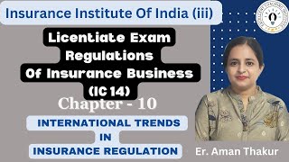 IC 14  Regulations of Insurance Business  Chapter 10 Licentiate Exam iii ExamEr Aman Thakur [upl. by Dollie161]