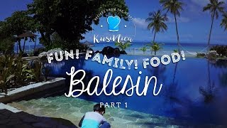 Kusinica Travels Balesin  Part 1 [upl. by Louanne]