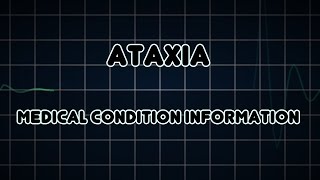 Ataxia Medical Condition [upl. by Ecinreb]