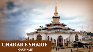 Charar e Sharif Dargah Kashmir  Hazrat Sheikh Nooruddin Wali  Ziyarat amp History  Ibaadat [upl. by Gav]