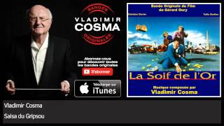 Vladimir Cosma  Salsa du Gripsou [upl. by Rossen]