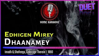 Edhigen Mirey Dhaanamey  Duet  Imadh amp Shafeega Galaxyge Therein 1 1990 Home Karaoke [upl. by Alleen749]