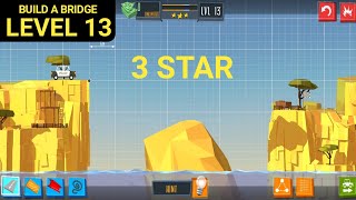 Build A Bridge Level 13 3 STAR [upl. by Omero]