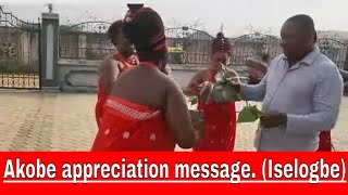 Akobe appreciation message Iselogbe [upl. by Yoong]