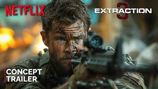 Extraction 3  New Trailer  NETFLIX  Chris Hemsworth amp Idris Elba  2026 [upl. by Aurea]