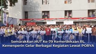 Semarakkan HUT Ke79 Kemerdekaan RI Kemenperin Gelar Berbagai Kegiatan Lewat PORYA [upl. by Vardon560]