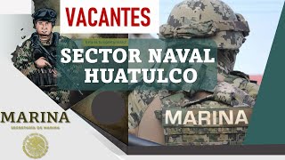 🏅 CONVOCATORIA Marina SEMAR 2022 🚨 Nuevas VACANTES En Huatulco Oaxaca ✅ [upl. by Castillo]