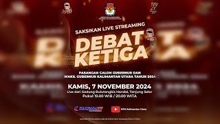 DEBAT KETIGA PASANGAN CALON GUBERNUR DAN WAKIL GUBERNUR KALTARA [upl. by Nicolella]