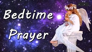 Good Night Prayer  Beautiful Bedtime Prayer  Great prayer to say before going to Bed [upl. by Dauf]