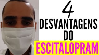 4 desvantagens do escitalopram espran deciprax lexapro exodus esc remis reconter unitram [upl. by Jamill]