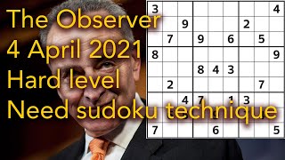 Sudoku – The Observer 4 Apr 2021 HardNeed technique [upl. by Alamat]