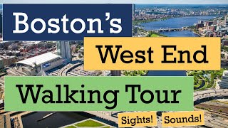 Bostons West End Walking Tour  Sights amp Sounds [upl. by Sinnek]